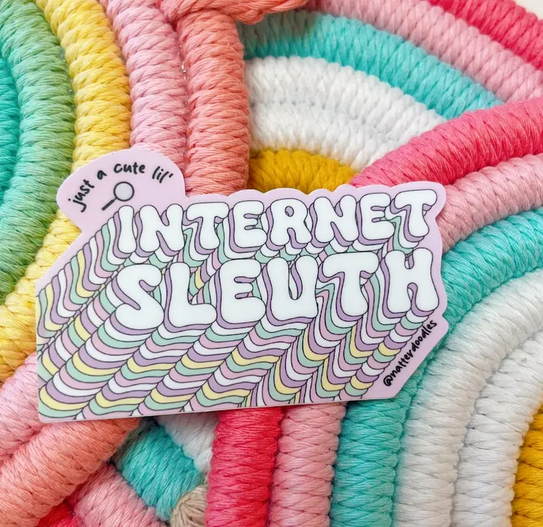 NatterDoodle - ND ND ST - Just A Cute Lil' Internet Sleuth Sticker