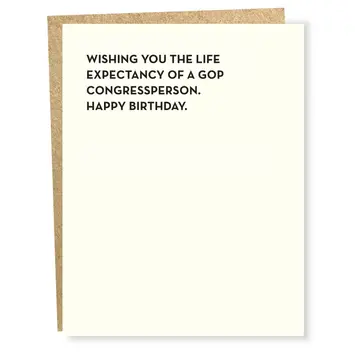 Sapling Press - SAP SAPGCBI0043 - Life Expectancy Congressperson Birthday Card