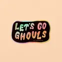 and Here We Are - AHW AHW ST - Let's Go Ghouls Sticker
