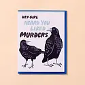 and Here We Are - AHW AHWGCHU0013 - Murder Crows Card