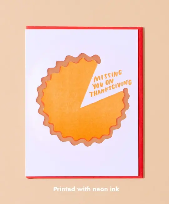 and Here We Are - AHW AHWGCTH0001 - Missing You on Thanksgiving Pie Card