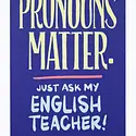 Ladyfingers Letterpress - LF LF ST - Pronouns Matter, Ask My English Teacher Sticker