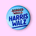 The Hissin Kitten - THK THK AC - Harris Walz - Not Border Walls Button Pin