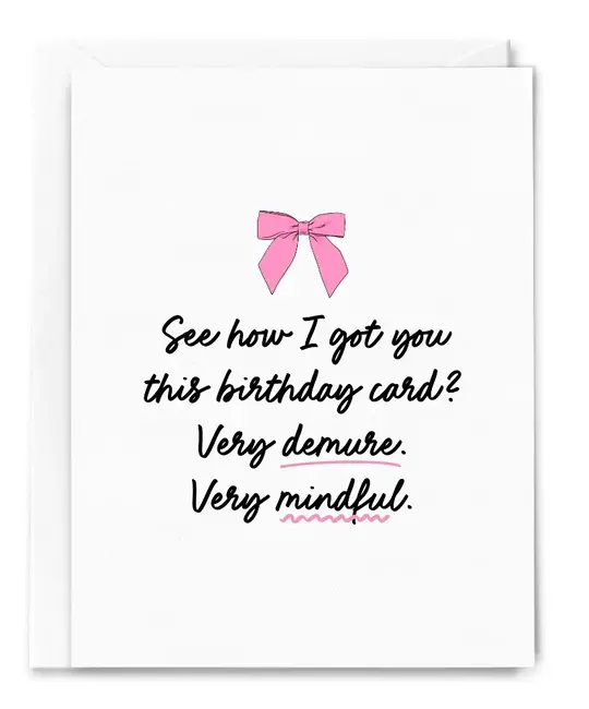 Sammy Gorin - SAG SAGGCBI0022 - Very Demure, Very Mindful Birthday Card