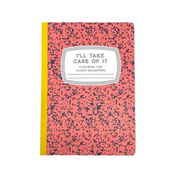 Tiny Hooray - TIH (formerly Little Goat, LG) TIH NBLI - I'll Take Care of It: A Journal for Oldest Daughters Lined Notebook