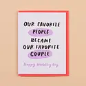 and Here We Are - AHW AHWGCWE0004 - Favorite Couple Wedding Card