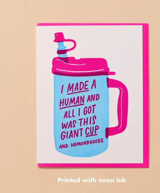 and Here We Are - AHW AHWGCBA - Made a Human Giant Cup Card