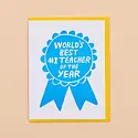 and Here We Are - AHW AHWGCMI - Blue Ribbon Teacher Appreciation Card