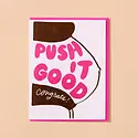and Here We Are - AHW AHWGCBA0009 - Push It Good Pregnancy Baby Card