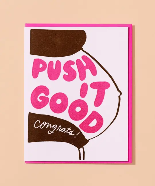 and Here We Are - AHW AHWGCBA0009 - Push It Good Pregnancy Baby Card