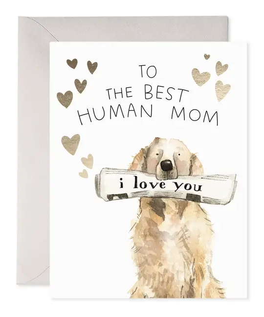E. Frances Paper Studio - EF EFGCMD0033 - Best Human Mom Dog Mom Mother's Day Card
