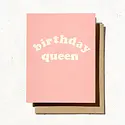 Daydream Prints - DP DPGCBI0017 - Birthday Queen Card