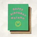 Daydream Prints - DP DPGCBI0018 - Weirdo Birthday Card