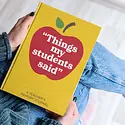 Timeside - TI TI NBGU - Things My Students Said, Teacher Journal Guided Notebook