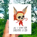 TESGCHO0001 - All I want For Christmas Dog Card