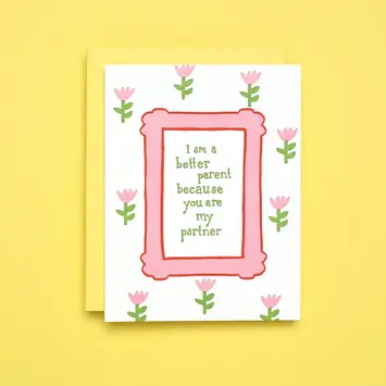 Iron Curtain Press - IC ICGCPAF - Better Parent Partner Card