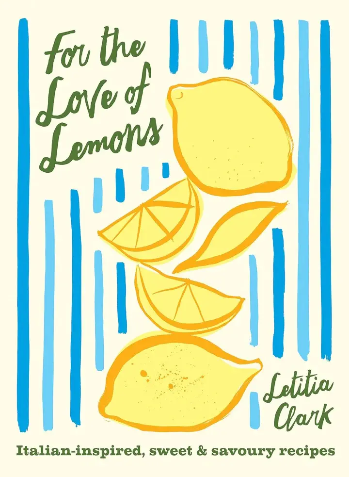 Chronicle Books - CB CB BORB - For the Love of Lemons Italian-inspired, Sweet and Savoury Recipes