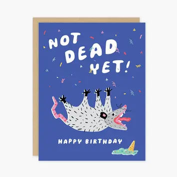 Party of One - POO POOGCBI - Not Dead Yet Opossum Birthday Card