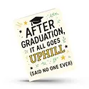 Hustle & Hope - HAH HAHGCGR0001 - Goes Uphill Graduation Card (includes a free digital guide)