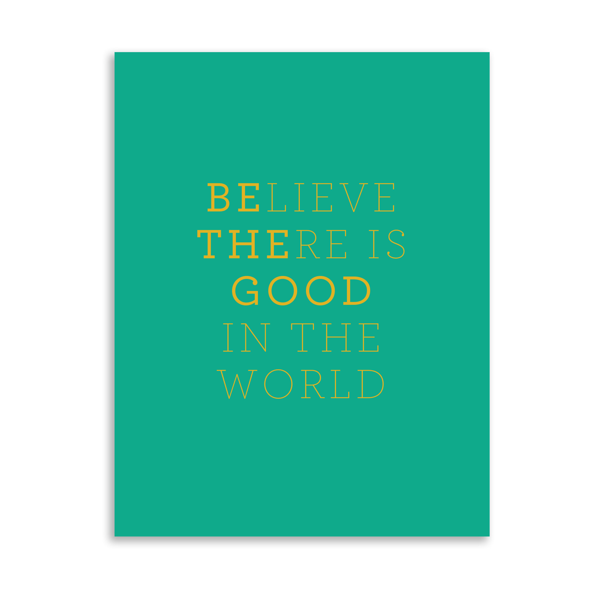 Gus and Ruby Letterpress - GR GRGCHO0005 - Believe There Is Good In The World Card