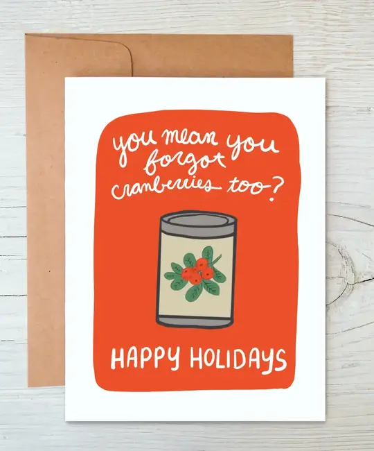 Marigold Press - MAP MAPGCHO0001 - You Mean You Forgot Cranberries Too? Holiday Card