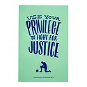 Ladyfingers Letterpress - LF LF PR - Use Your Privilege Protest Poster