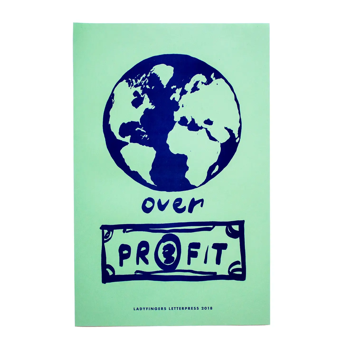 Ladyfingers Letterpress - LF LF PR -  Planet Over Profit Protest Poster