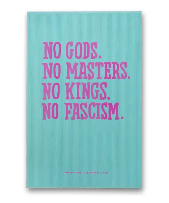 Ladyfingers Letterpress - LF LF PR -  No Gods No Masters Protest Poster