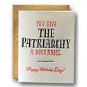 Ladyfingers Letterpress - LF Patriarchy a good name