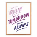 Ink Meets Paper - IMP IMPGCLO0032 - Today, Tomorrow, Always Love Card