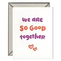 Ink Meets Paper - IMP Ink Meets Paper - We Are So Good Together Card
