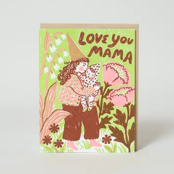 Phoebe Wahl - PW PWGCMD0002 - Love You Mama Gnome Mother's Day Card