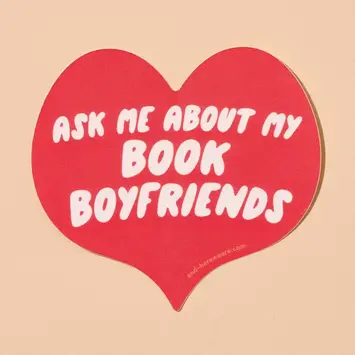 and Here We Are - AHW AHW ST - Ask Me About My Book Boyfriends Sticker