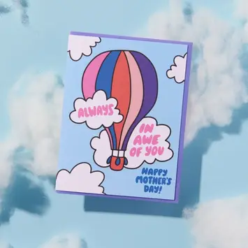 and Here We Are - AHW AHWGCMD0019 - In Awe of You Hot Hair Balloon Mother's Day Card