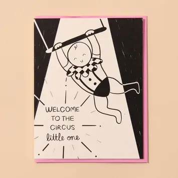 and Here We Are - AHW AHWGCBA0015 - Circus Welcome Baby Card