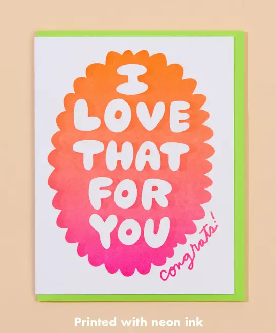 and Here We Are - AHW AHWGCCO0008 - Love That For You Congratulations Card