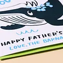 and Here We Are - AHW AHWGCFD0010 - Barnacles Whale Father's Day Card