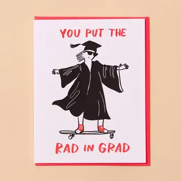 and Here We Are - AHW AHWGCGR0004 - Put the Rad in Grad Skateboard Card