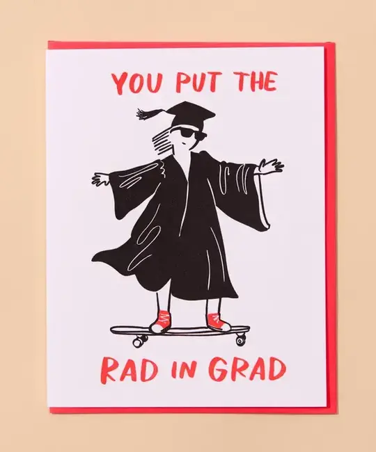 and Here We Are - AHW AHWGCGR0004 - Put the Rad in Grad Skateboard Card