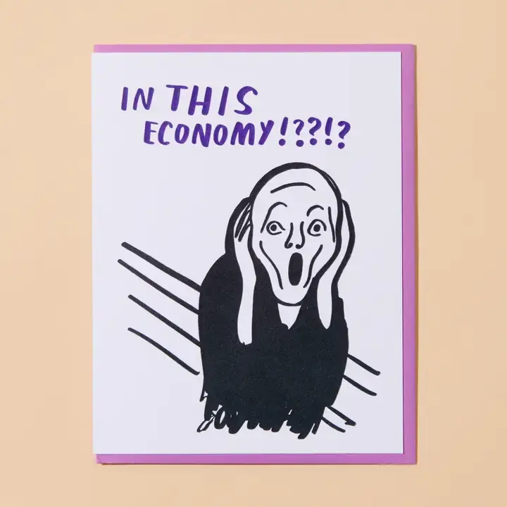 and Here We Are - AHW AHWGCHU0018 -The Scream In This Economy Card