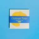 Mel Andrel - MA MA OS - Croissant Sticky Notes Pad