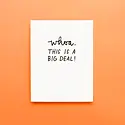 Iron Curtain Press - IC ICGCCO0004 - Whoa This is A Big Deal Congratulations Card