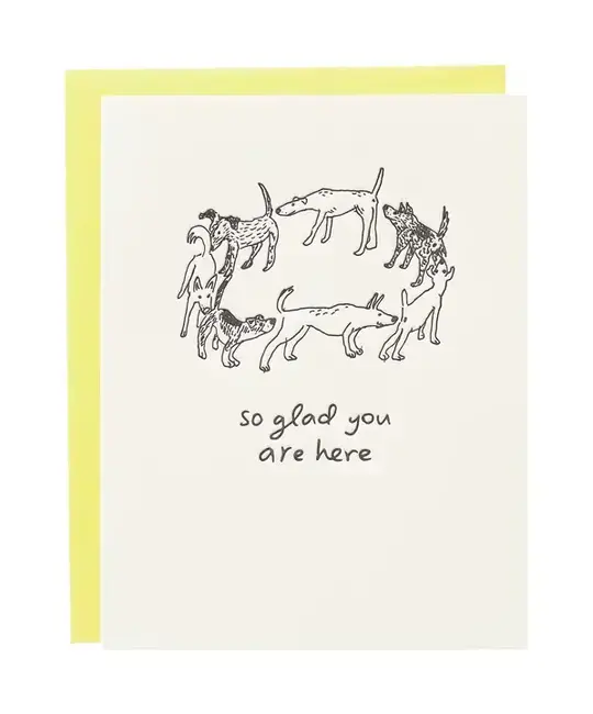 Iron Curtain Press - IC ICGCFR0006 - So Glad You Are Here Dogs Card