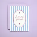 Iron Curtain Press - IC ICGCBI0040 - Joy to Celebrate Your Birth Birthday Card