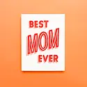 Iron Curtain Press - IC ICGCMD0001 - Best Mom Ever Mother's Day Card