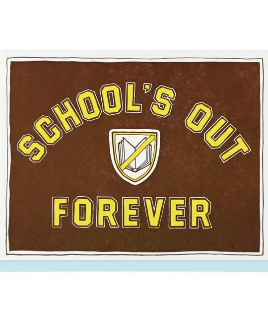 Lucky Horse Press - LHP LHPGCGR0002 - School's Out Forever