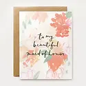 Our Heiday - OH To My Beautiful Maid of Honor Card
