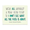Near Modern Disaster - NMD We're All Older Birthday Card
