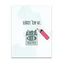 Near Modern Disaster - NMD NMDGCBI0038 - Light 'em Up (Birthday Candles) Birthday Card
