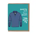 La Familia Green - LFG LFGGCFD0023 - Quarter Zip Full Heart Father's Day Card